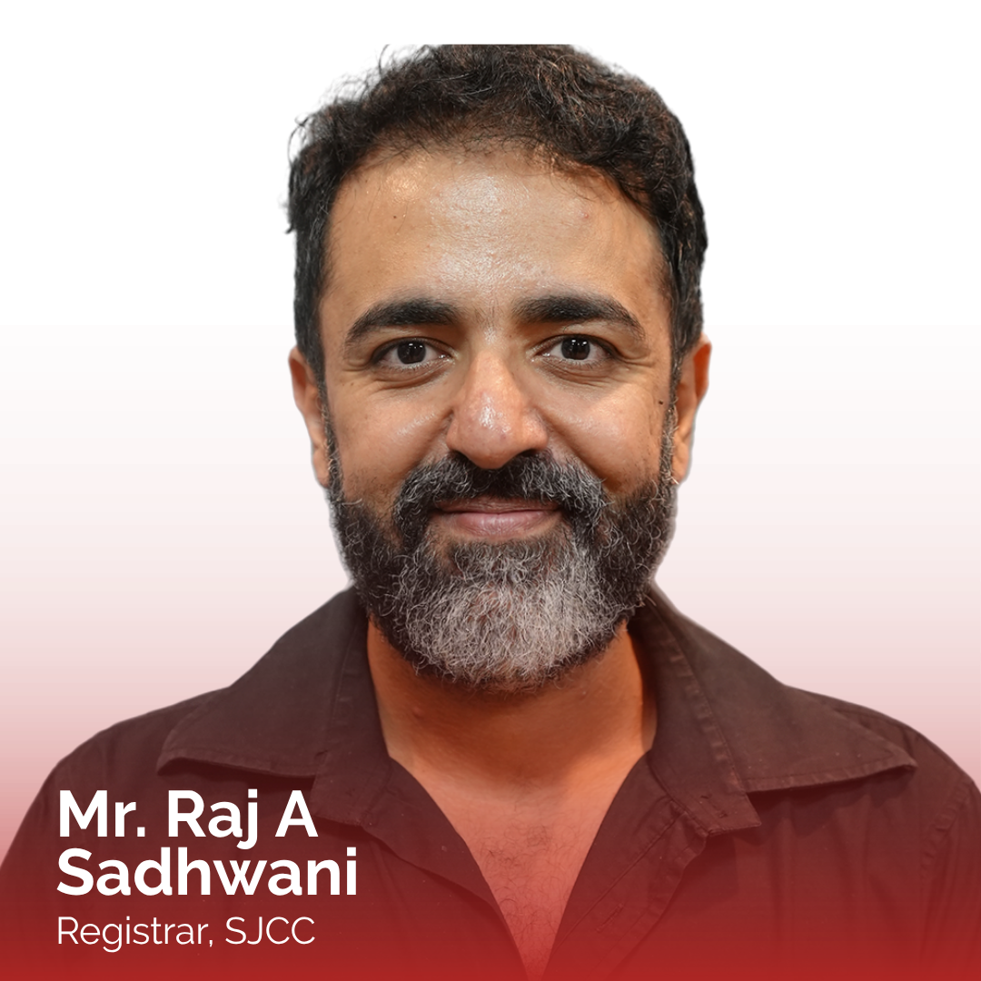 Mr. Raj A Sadhwani - Registrar, SJCC